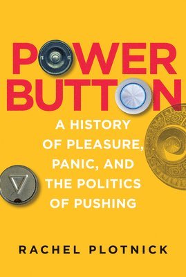 Rachel Plotnick - Plotnick, R: Power Button, Inbunden