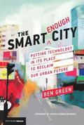 The Smart Enough City