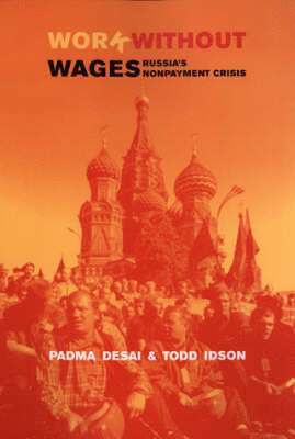 Padma Desai, Todd Idson - Work Without Wages, Inbunden