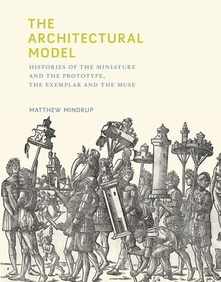 Matthew Mindrup - Architectural Model, Inbunden. Tillgänglighet: Tillfälligt slut