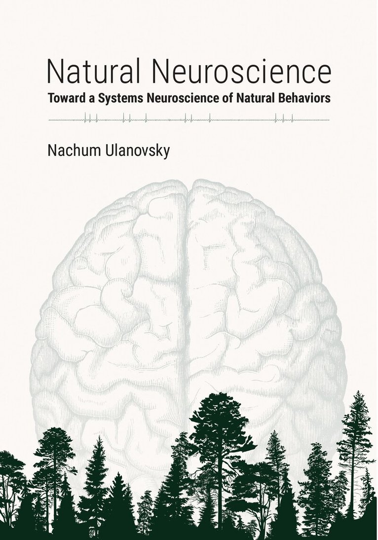 Nachum Ulanovsky - Natural Neuroscience, Häftad