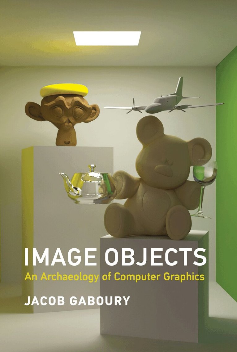 Jacob Gaboury - Image Objects, Inbunden