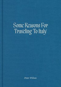 Some Reasons for Traveling to Italy