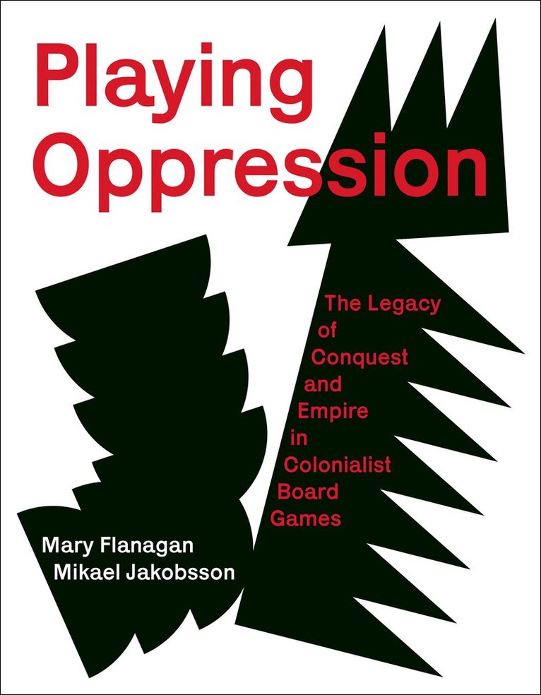 Mary Flanagan, Mikael Jakobsson - Playing Oppression, Inbunden. Tillgänglighet: Lägg i varukorg