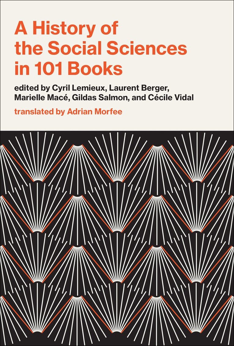 Cyril Lemieux, Laurent Berger, Cyril LeMieux, Laurent Berger - History of the Social Sciences in 101 Books, Inbunden. Tillgänglighet: Lägg i varukorg