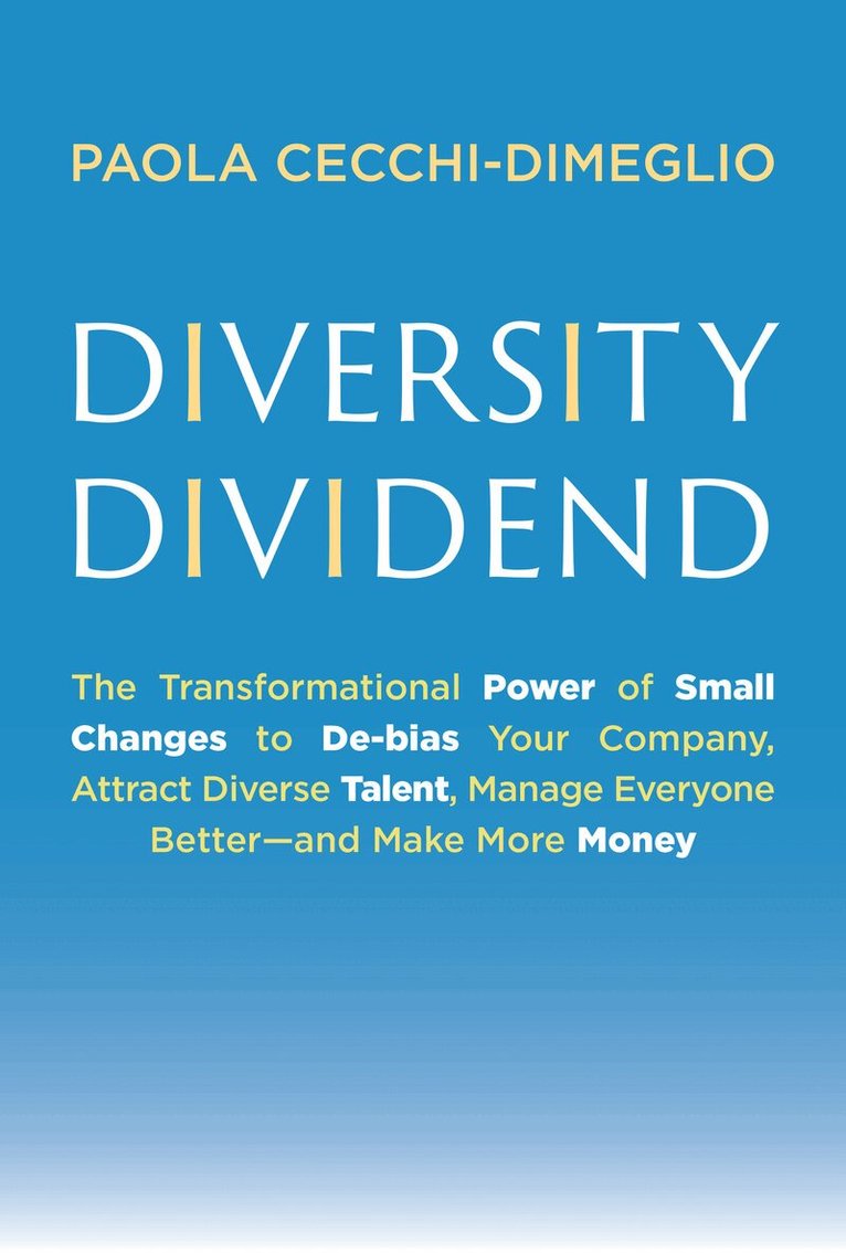 Paola Cecchi-Dimeglio - Diversity Dividend, Inbunden. Tillgänglighet: Lägg i varukorg