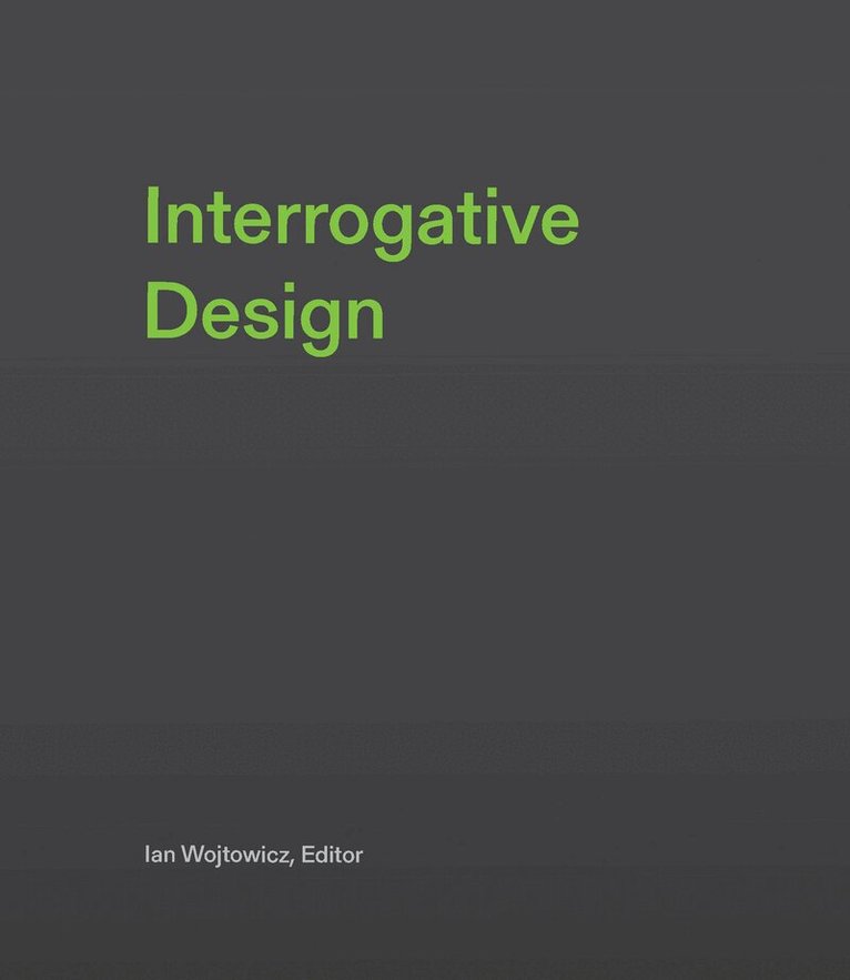 Interrogative Design