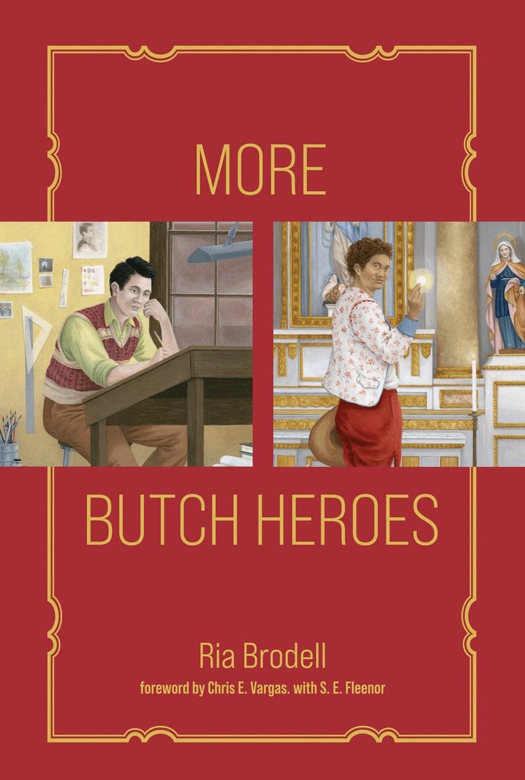 Ria Brodell, Chris E. Vargas - More Butch Heroes, Inbunden. Tillgänglighet: Lägg i varukorg