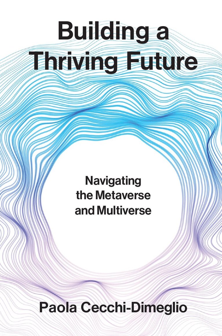 Paola Cecchi-Dimeglio - Building a Thriving Future, Inbunden. Tillgänglighet: Lägg i varukorg