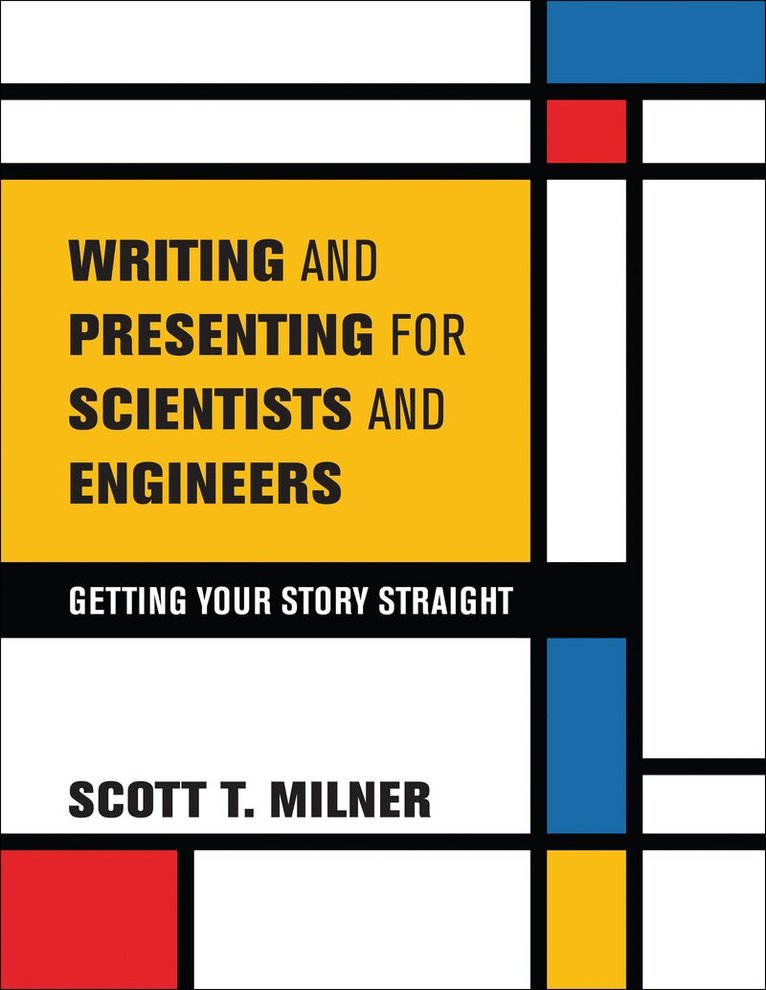 Writing and Presenting for Scientists and Engineers
