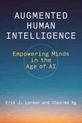 Augmented Human Intelligence: Empowering Minds in the Age of AI