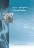 Lifespan Development of Human Memory