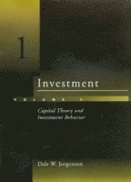Investment: v. 1 Investment Capital Theory and Investment Behavior