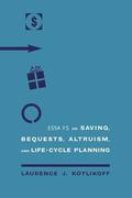 Essays on Saving, Bequests, Altruism, and Life-cycle Planning