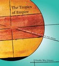 The Tropics of Empire