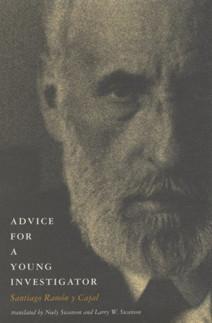 Santiago Ramon Y Cajal - Advice for a Young Investigator, E-bok