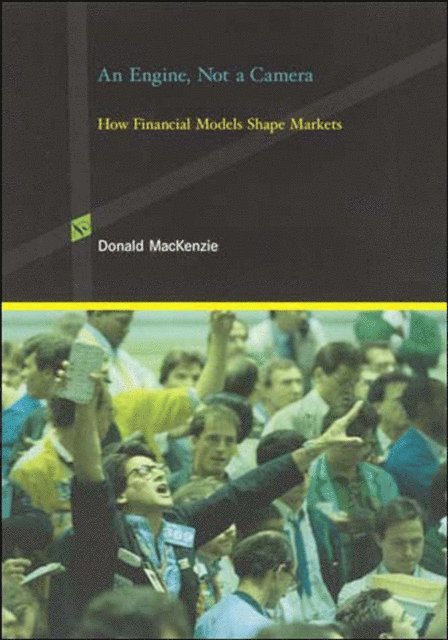 Donald MacKenzie - Engine, Not a Camera, E-bok