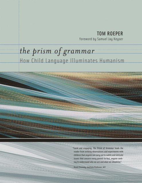 Tom Roeper - Prism of Grammar, E-bok