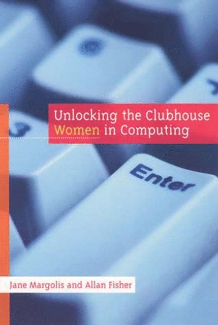 Allan Fisher, Jane Margolis - Unlocking the Clubhouse, E-bok. Tillgänglighet: Lägg i varukorg