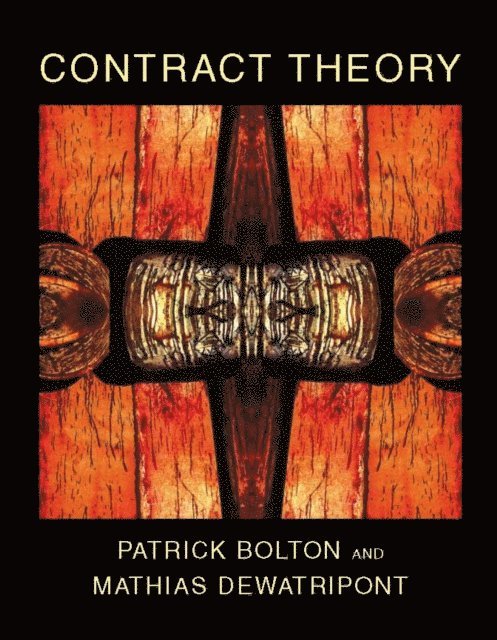 Mathias Dewatripont, Patrick Bolton - Contract Theory, E-bok