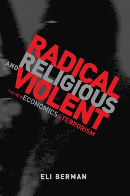 Eli Berman - Radical, Religious, and Violent, E-bok