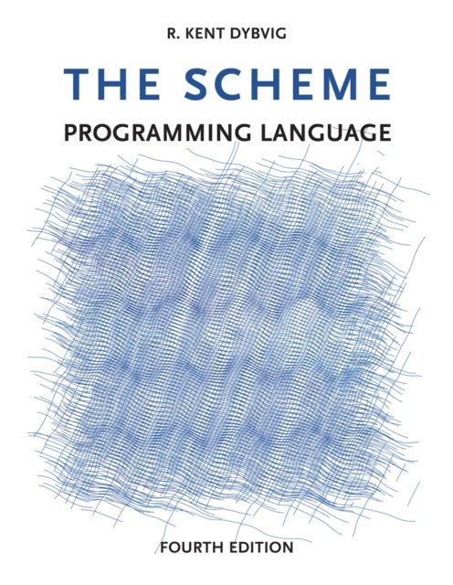 R. Kent Dybvig - Scheme Programming Language, fourth edition, E-bok