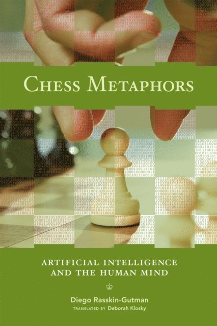 Diego Rasskin-Gutman - Chess Metaphors, E-bok
