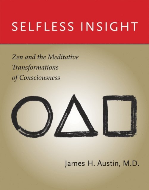 James H. Austin - Selfless Insight, E-bok