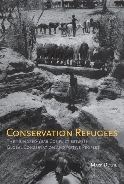 Mark Dowie - Conservation Refugees, E-bok. Tillgänglighet: Lägg i varukorg