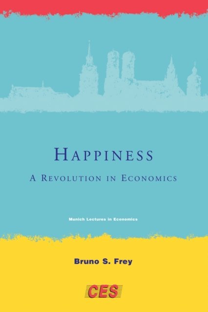 Bruno S. Frey - Happiness, E-bok