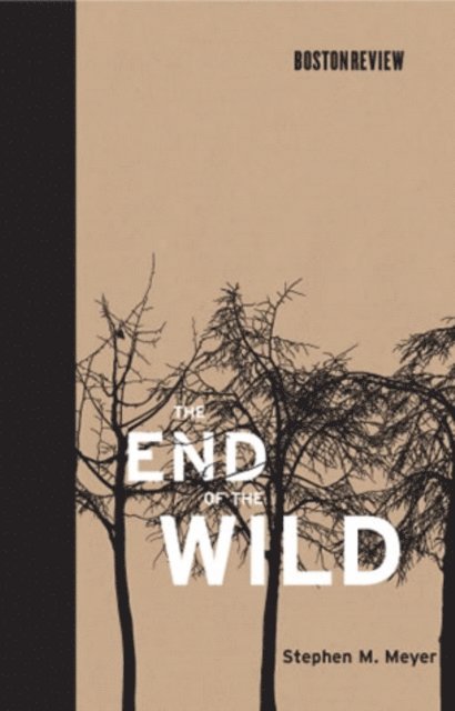 Stephen M. Meyer - End of the Wild, E-bok