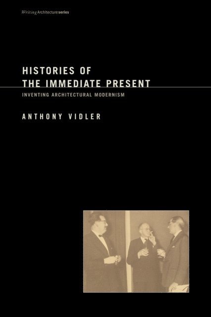 Anthony Vidler - Histories of the Immediate Present, E-bok