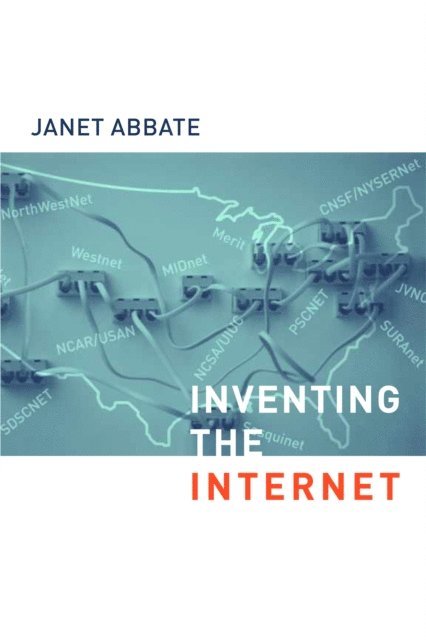 Janet Abbate - Inventing the Internet, E-bok