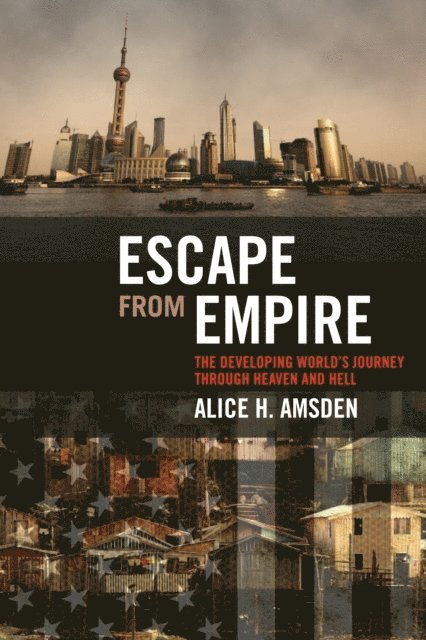 Alice H. Amsden - Escape from Empire, E-bok