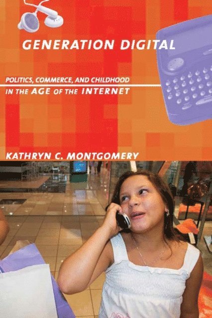 Kathryn C. Montgomery - Generation Digital, E-bok