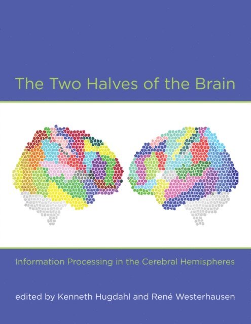 Rene Westerhausen, Kenneth Hugdahl - Two Halves of the Brain, E-bok