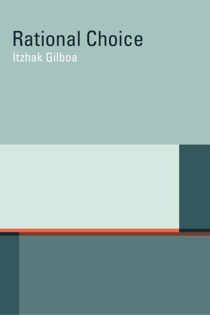 Itzhak Gilboa - Rational Choice, E-bok