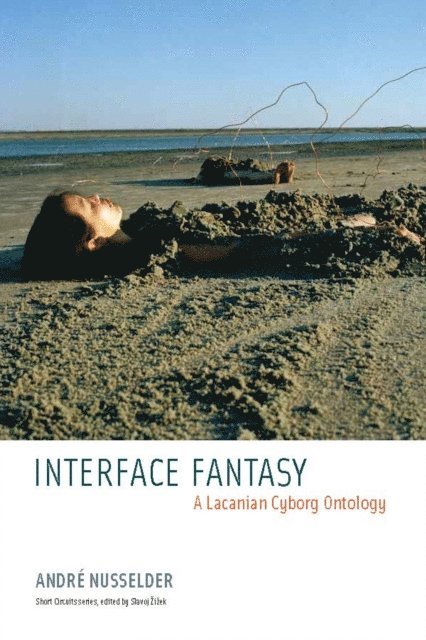 Andre Nusselder - Interface Fantasy, E-bok