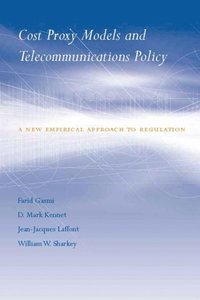 Cost Proxy Models and Telecommunications Policy