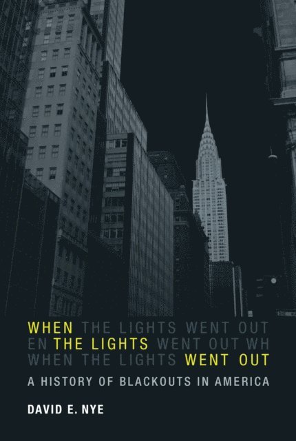 David E. Nye - When the Lights Went Out, E-bok