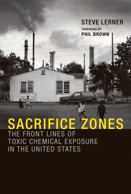 Steve Lerner - Sacrifice Zones, E-bok
