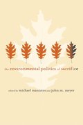 Environmental Politics of Sacrifice