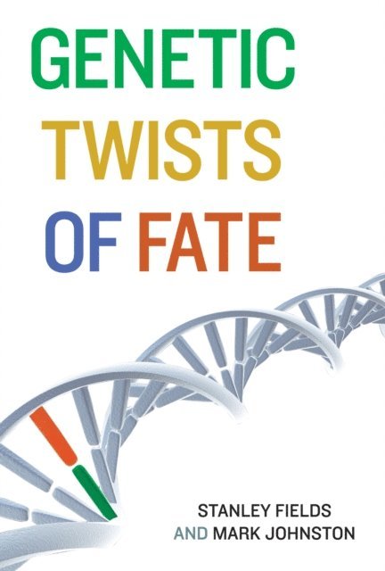 Mark Johnston, Stanley Fields - Genetic Twists of Fate, E-bok