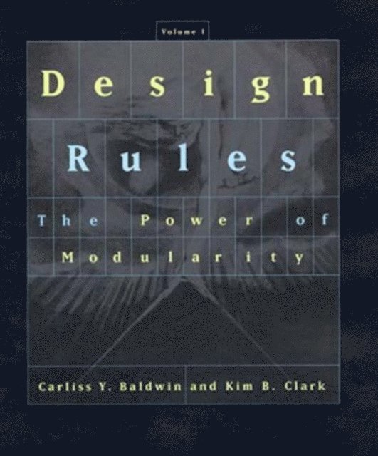 Kim B. Clark, Carliss Y. Baldwin - Design Rules, Volume 1, E-bok