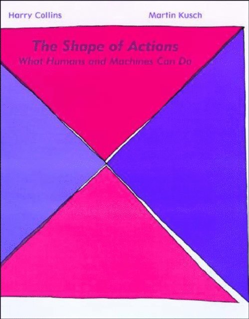 Martin Kusch, Harry Collins - Shape of Actions, E-bok