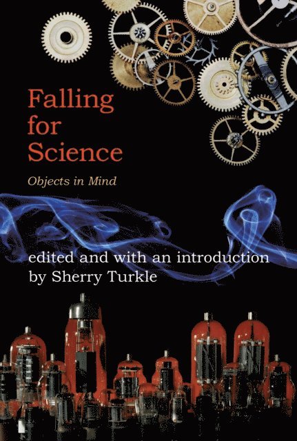 Sherry Turkle - Falling for Science, E-bok