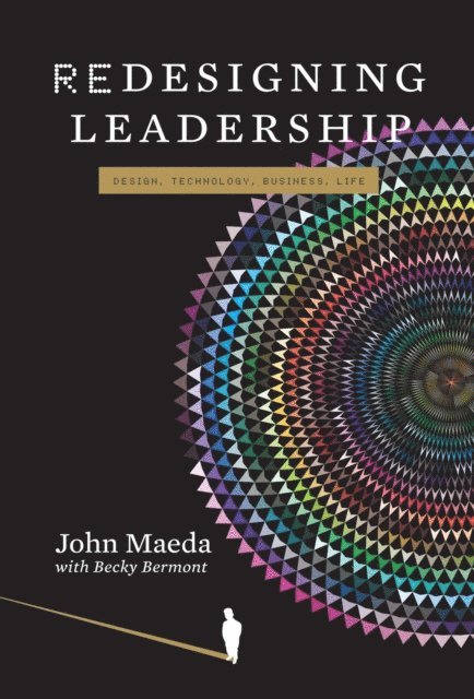John Maeda - Redesigning Leadership, E-bok