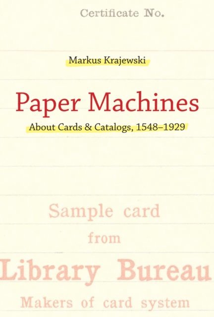 Markus Krajewski - Paper Machines, E-bok