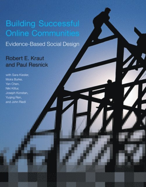 Paul Resnick, Robert E. Kraut - Building Successful Online Communities, E-bok