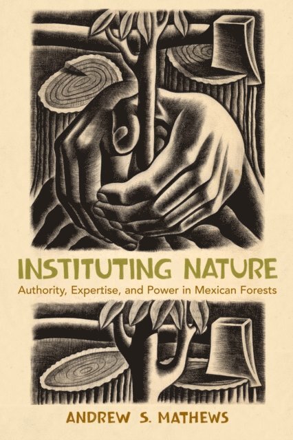 Andrew S. Mathews - Instituting Nature, E-bok